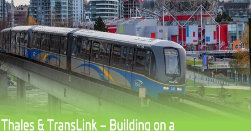 Thales wins contracts from TransLink for SkyTrain projects - Vimarsana News